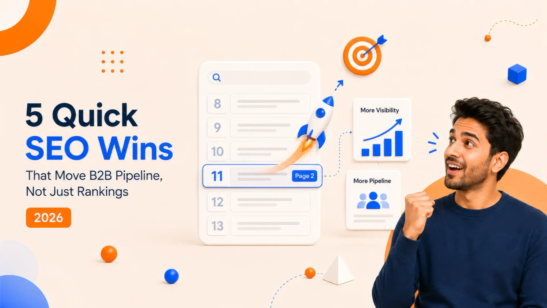 5 Quick SEO Wins That Move B2B Pipeline, Not Just Rankings