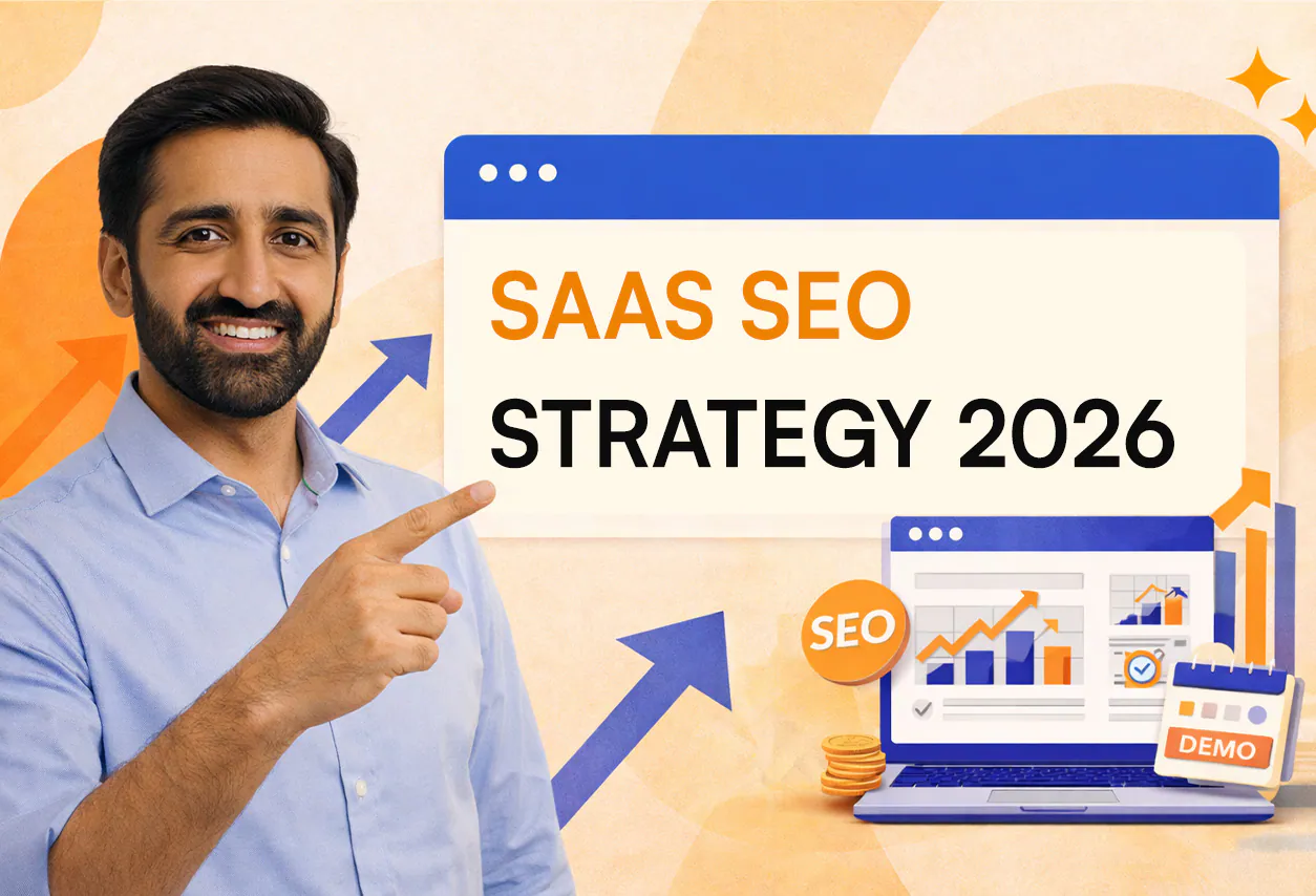 SaaS SEO Strategy 2026: How to Drive Qualified Demos and Revenue Growth